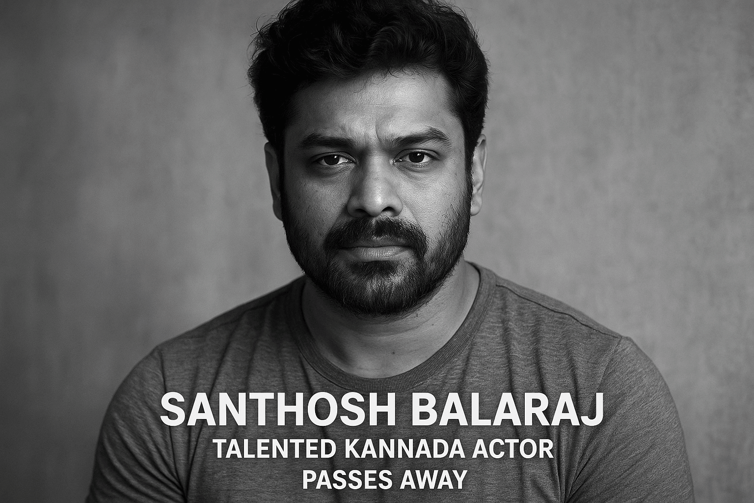 Kannada actor Santhosh Balaraj