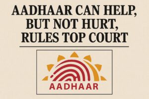 No More Duplicate Votes? Top Court Allows Aadhaar in Voter Roll Revision
